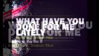 Rockz feat. Sharon Ylisa - What Have You Done For Me Lately (Vocalmix)