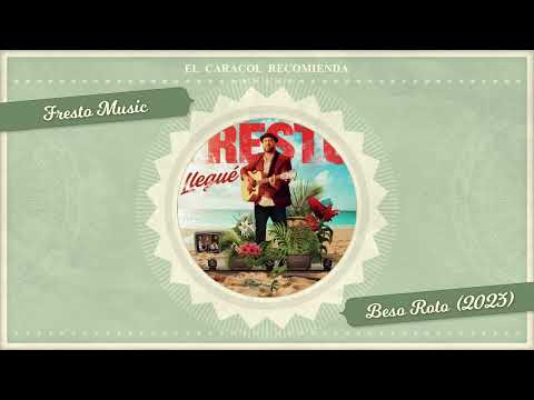Beso Roto - Fresto Music (2023)