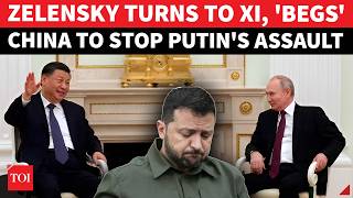 Ukraine Gives Up On US, Europe? Zelensky Turns To Xi For 'URGENT HELP' Against Putin; 'PLEASE HELP'