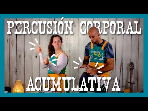 Percusión Corporal Acumulativa 👏👏👏 Vídeos para niños