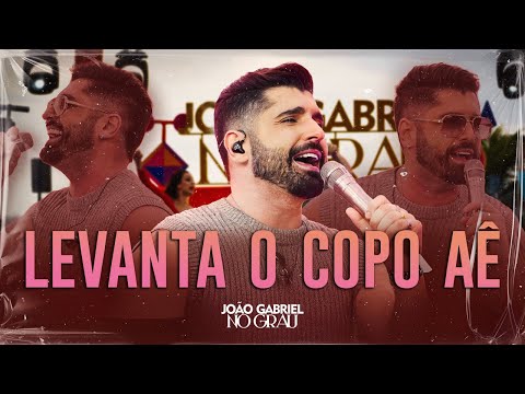 João Gabriel - Levanta O Copo Aê