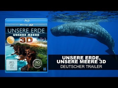 Unsere Erde, unsere Meere 3D (Deutscher Trailer) || KSM