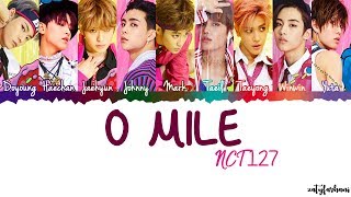 NCT 127 - 0 Mile Lyrics [Color Coded_Han_Rom_Eng]