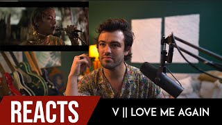 Producer Reacts to V  || Love Me Again