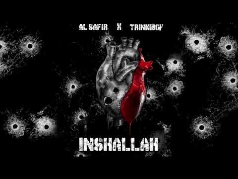 Al Safir x Trinkiboy - Inshallah