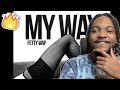 Fetty Wap My Way Remix Ft Drake REACTION