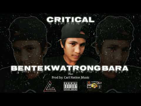 CRITICAL_BENTE_KWATRONG_BARA_Clique_(Official_Lyrics_Video) Prod_by_Carl_Nation_Music.