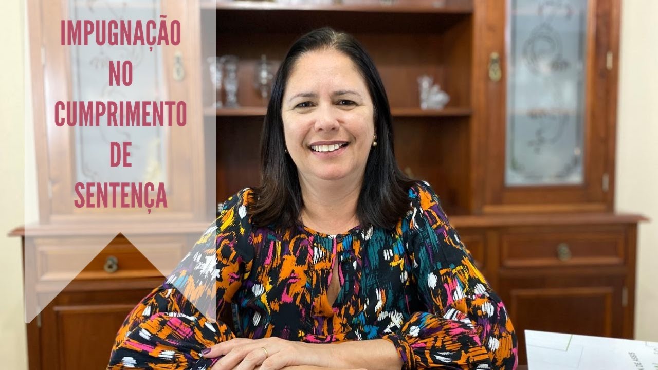 Impugnação no Cumprimento de Sentença