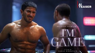 I&#39;m Game First Look Teaser | Dulquer Salmaan | Nahas Hidayath | Wayfarer Productions
