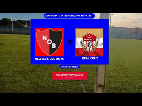 NEWLLS OLD BOYS 2 X 0 REAL CRUZ - CAMPEONATO INTERMUNICIPAL DE PATIS 