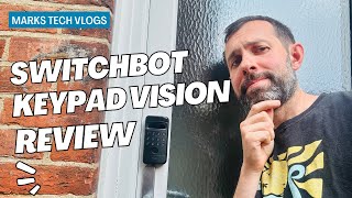 SwitchBot Keypad Vision Review - What's wrong with my face?!