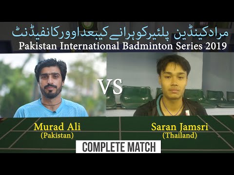 Saran Jamsri (tha) vs Murad Ali (Pak) | Pakistan International Badminton Series 2019