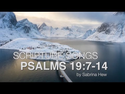 Psalms 19:7-14 Scripture Songs | Sabrina Hew