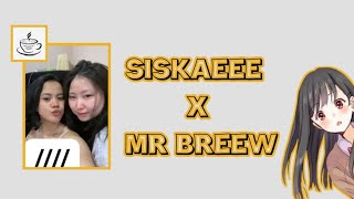 Download lagu SISKAEEE X MR BREEW || GAMEPLAY STREET RACING mp3