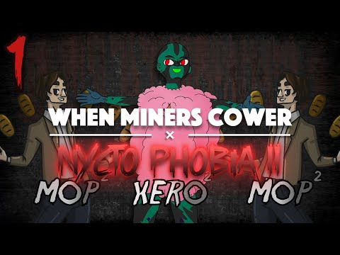 WMC S30: When Miners Cower x Phobia S20: Nyctophobia 2 E01: The Ultimate Crossover