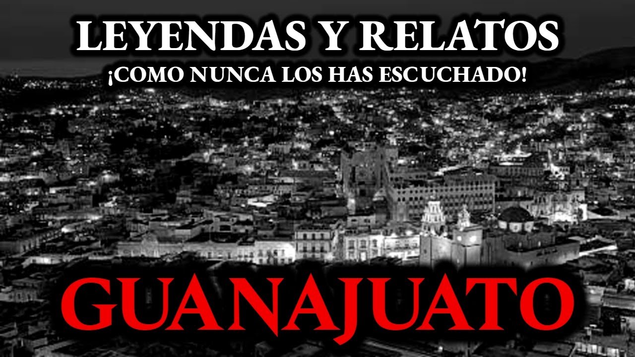 5 ATERRADORAS Y ESCALOFRIANTES LEYENDAS DE GUANAJUATO | Leyendas de Terror Mexicanas | #261