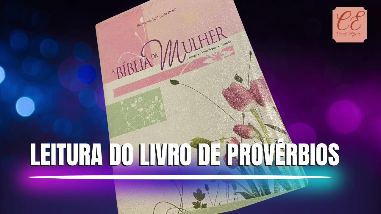 Leitura do Livro de Provérbios-Capítulo 6