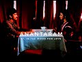 Anantaram Ft In The Mood For Love