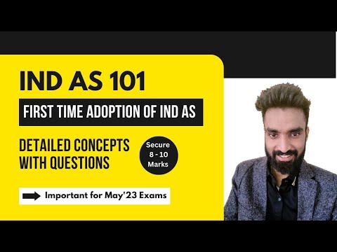 Ind As 101 - First Time Adoption of Ind As | Detailed Concepts with ICAI Questions | Pratik Jagati
