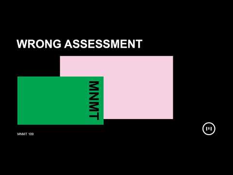 MNMT 109: Wrong Assessment
