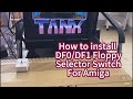 How to install a DF0 / DF1 Floppy Selector Switch For Amiga 500? Ami002