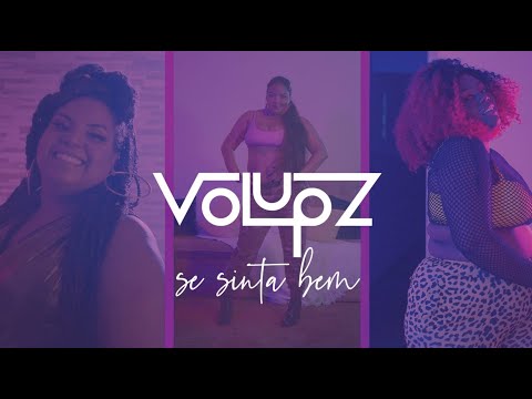 Volupz - Se Sinta Bem (CLIPE OFICIAL)