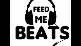 Feed Me Beats - Electro #1