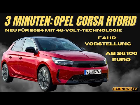 3 Minuten Opel Corsa Hybrid 2024