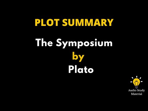 Plot Summary Of The Symposium By Plato. - Symposium By Plato | Summary