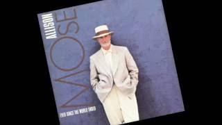 "Ever Since The World Ended" by Mose Allison