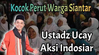 Download lagu Ustadz Ucay Aksi Indosiar Kocok Perut Warga Pematang Siantar mp3 Download lagu Ustadz Ucay Aksi Indosiar Kocok Perut Warga Pematang Siantar mp3