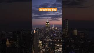 Touch the sky