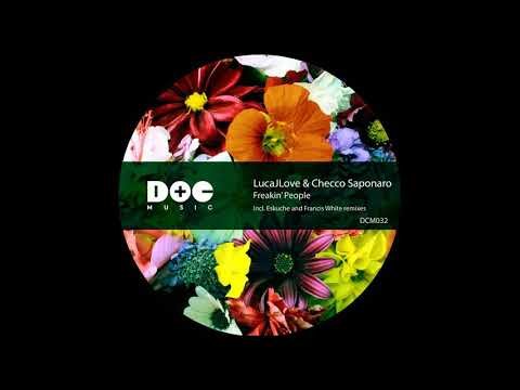 LucajLove, Checco Saponaro - Freakin' People (Original Mix)