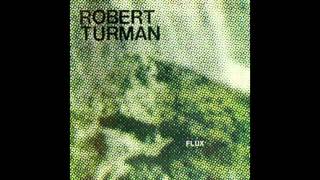 Robert Turman - Flux 2