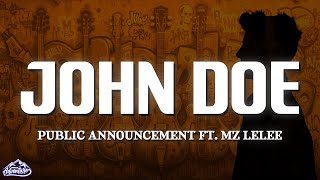 Public Announcement - John Doe (Lyrics) ft. MZ Lelee
