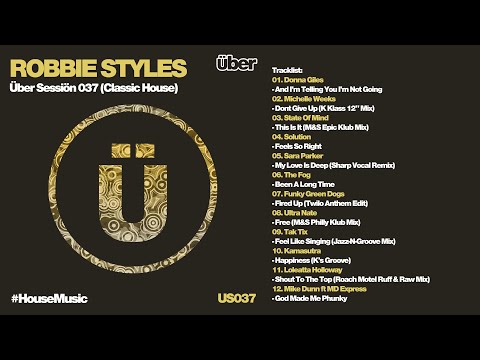 Robbie Styles - Über Sessiön 037 (Classic House)