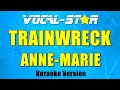 Anne-Marie - TRAINWRECK (Karaoke Version)