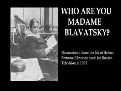 Theosophical Documentary:- Who Are You, Madame Blavatsky?