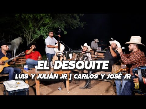 Luis y Julián Jr y Carlos y José Jr - El Desquite (En vivo con tololoche 2024)