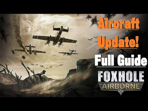 Aircraft, Flak, Paratroopers & Naval 3.0 - Foxhole Airborne (Update 63)