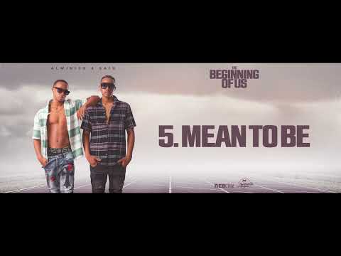 Alwin Ice ,Saïd - Mean To Be [The Beginning Of Us]