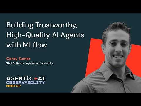 Watch: Build and Monitor AI Agents with MLflow: End-to-End Observability