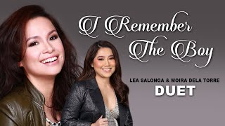 I Remember The Boy -  Lea Salonga and Moira Dela Torre  DUET | LYRICS  🎤🎶