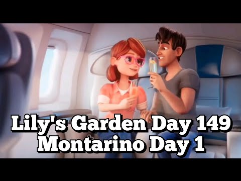 Lily's Garden Day 149 - Montarino Day 1