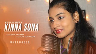 Kinna Sona Unplugged by Kajal Sharma  Bhaag Johnny