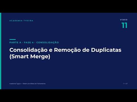 Consolidação e remoção de duplicatas