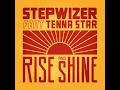 Stepwizer feat. Tenna Star - Rise and Shine