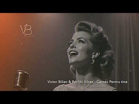 Victor Biliac & PurifAi Vibes - Cantec Pentru Tine