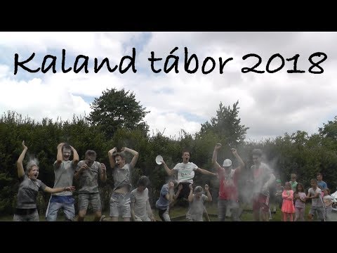 Kaland tábor 2018 - Alsótekeresi Gyermektábor