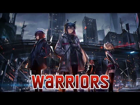 Nightcore - Warriors
